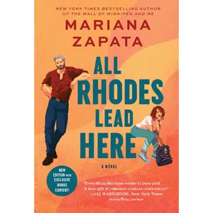 All Rhodes Lead Here: A Novel by Mariana Zapata [Paperback Book]