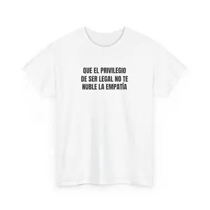 Privilegio de ser LEGAL Casual Comfort Cotton T-Shirt, Sweatshirt, or Hoodie Stylish & Soft