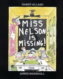 USED-Miss Nelson Is Missing! by Allard, Harry G. (Paperback)