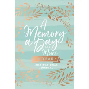 USED-A Memory a Day for Moms: A Five-Year Inspirational Journal - The Perfect Christian Mother's Day Gifts for Mom by Thomas Nelson (Hardcover)