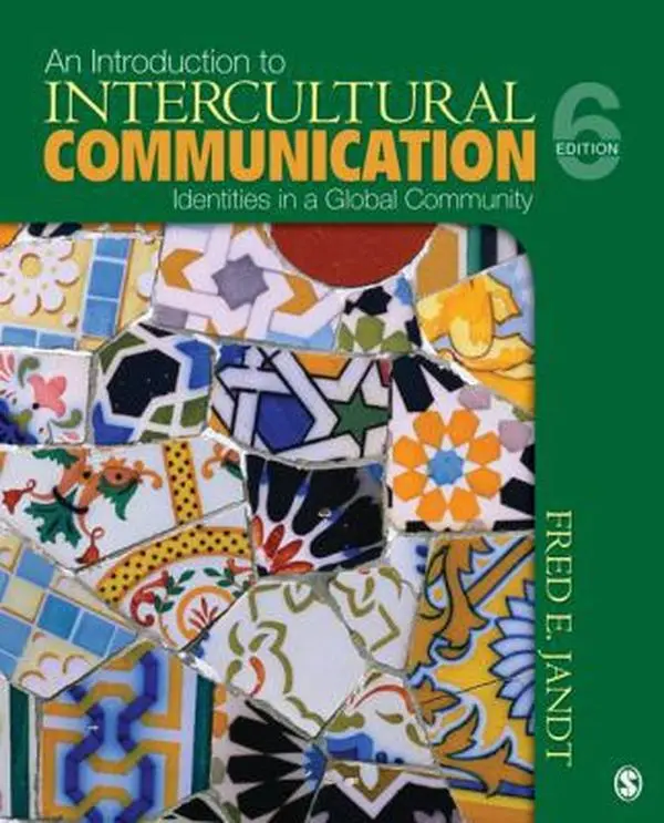USED-An Introduction to Intercultural Communication: Identities in a Global Community by Fred E. Jandt (Paperback)