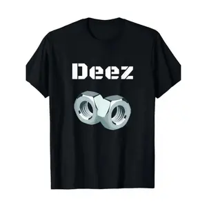 This Tshirt Features Two Metal Nuts Forming A Playful Image Paired With The Text Deez To Create A Humorous And Unexpected Visual Joke 100% Cotton T Shirt