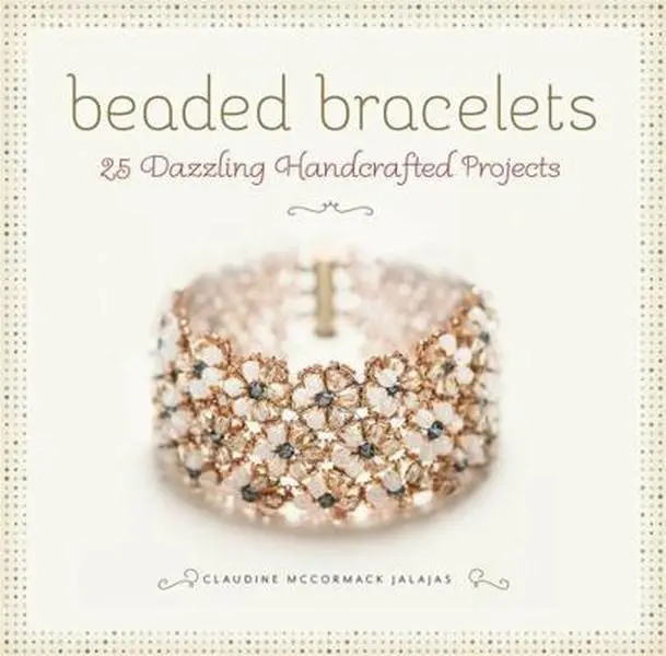 USED Book - Beaded Bracelets: 25 Dazzling Handcrafted Projects by Jalajas, Claudine McCormack (Paperback) - english