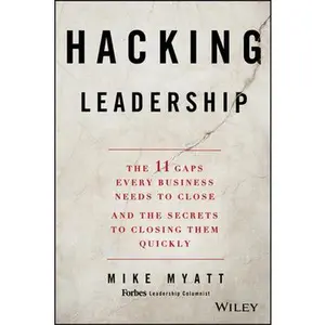 USED-Hacking Leadership by Myatt, Mike (Hardcover)