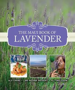 USED-The Maui Book of Lavender by Alii Chang (Hardcover)