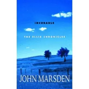 USED-Incurable (The Ellie Chronicles, Book 2) by John Marsden (Paperback)