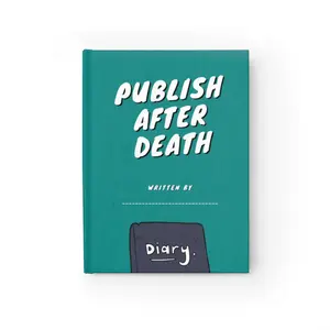 PUBLISH AFTER DEATH Diary (Teal) by Awkward Star