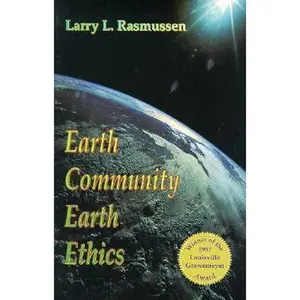 USED-Earth Community Earth Ethics by Rasmussen, Larry L. (Paperback)
