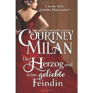 USED-Der Herzog und seine geliebte Feindin (Geliebte Widersacher) (German Edition) by Courtney Milan (Paperback)