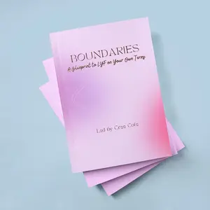 BOUNDARIES:: A Blueprint To Lyf On Your Terms