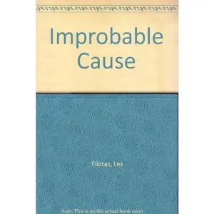 USED-Improbable Cause by Les Filotas (Unknown)