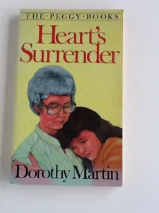 USED-Heart's Surrender (Peggy Ser.: No. 6) by Dorothy Martin (Paperback)