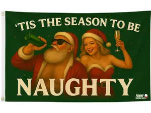 ’Tis The Season To Be Naughty Flag | Funny Christmas Banner | Santa Party Decor | Holiday Wall or Garage Decoration | Xmas Gag Gift 3x5 Ft favor