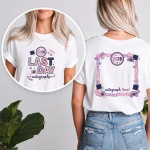 Last Day of School Shirt, Sign My Shirt, Front Back Autograph Shirt, Senior 2026 Shirt, Class of 2026 Graphic Shirt # Last Day of School # Back to School