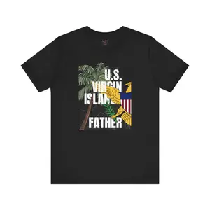 US Virgin Islands Father Father's Day Dad Daddy Birthday Celebrate Gift St Thomas St John St Croix Unisex Jersey Short Sleeve Tee