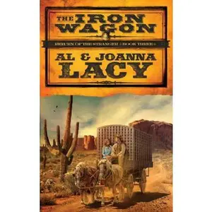 USED-The Iron Wagon by Lacy, Al (Paperback)