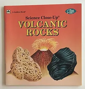 USED-Volcanic Rocks (Golden Science Close-up) by Golden Books (Paperback)