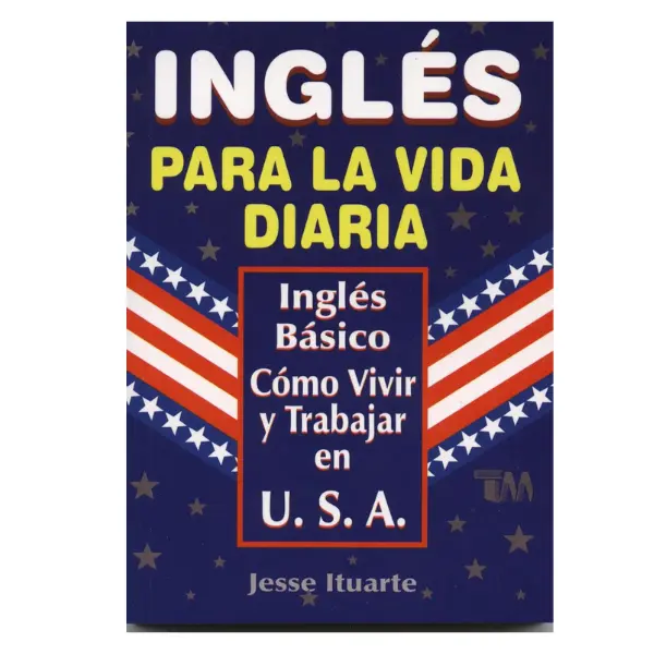 Ingles Para La Vida Diaria (Spanish Edition)