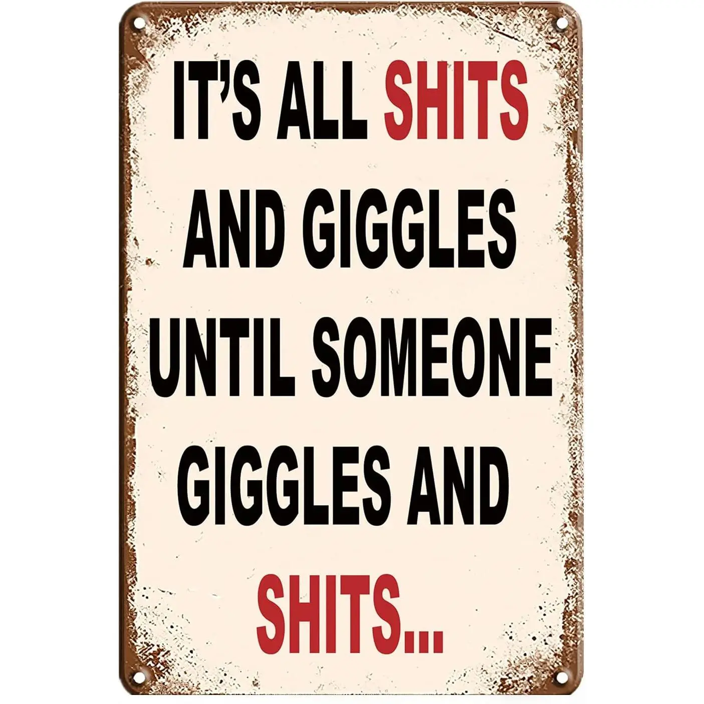 Funny Bathroom Metal Sign - "It's All Shits and Giggles" Retro Wall Decor, 8x12 Inch Hilarious Toilet Plaque, Perfect Gag Gift for Friends & Coworkers