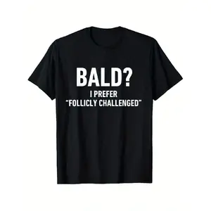 Funny Bald Guys T-Shirt - "Follicly Challenged" Humor for Men & Suitable for 100% Cotton Comfortable Casual Wear, Slightly Elastic S-XXXL Sizes (Baldness Humor Apparel)