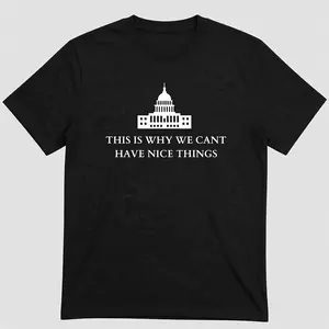 Short Sleeve Shirt, THIS IS WHY WE CANT HAVE NICE THINGS