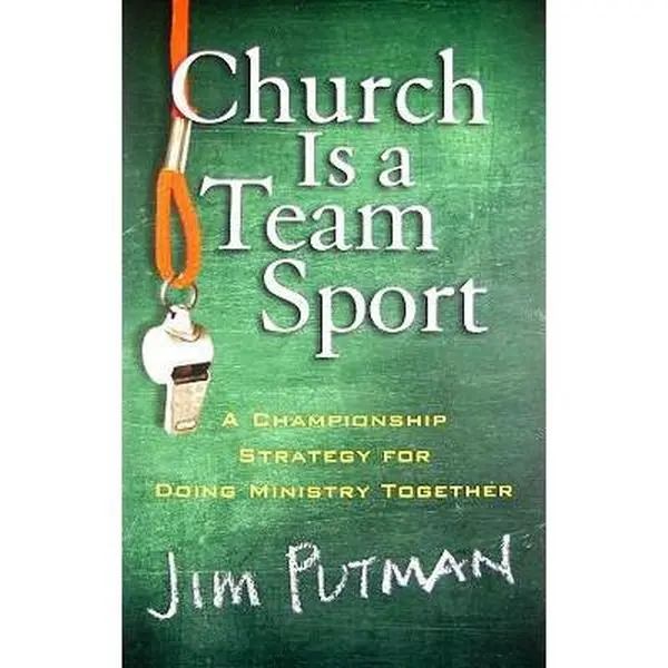 USED Book - Church Is a Team Sport: A Championship Strategy for Doing Ministry Together by Putman, Jim (Paperback) - english