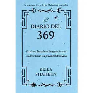 DIARIO DEL 369: ESCRITURA BASADA EN LA NEUROCIENCIA: TU LLAVE HACIA UN POTENCIAL ILIMITADO [Tradepaper]