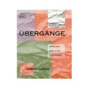 USED-Ubergange: Sprechen, Berichten, Diskutieren by Clausing, Gerhard (Paperback)