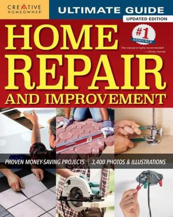 USED Book - Ultimate Guide to Home Repair and Improvement, Updated Edition: Proven Money-Saving Projects; 3,400 Photos & Illustrations by Editors of Creative Homeowner (Hardcover) - english