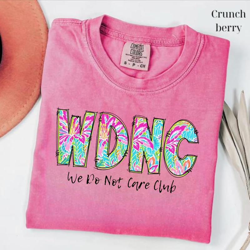 Comfort Colors WDNC Club T-Shirt – We Do Not Care Shirt, Funny Menopause & Perimenopause Tee for Women, Trendy Quote Gift Idea