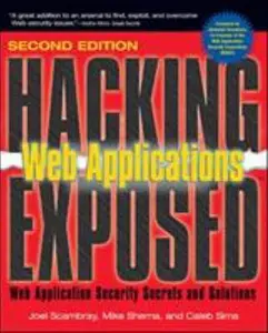 USED-Hacking Exposed Web Applications, 2nd Ed. (Hacking Exposed) by Joel Scambray (Paperback)