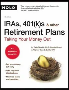 USED-IRAs, 401(k)s & Other Retirement Plans: Taking Your Money Out by Twila Slesnick PhD (Paperback)