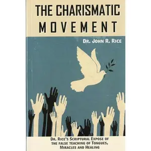 USED-The Charismatic Movement by John R. Rice (Paperback)