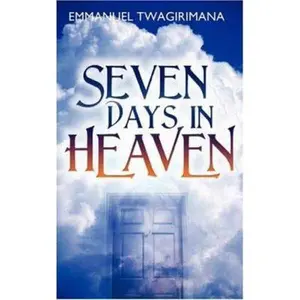 USED-Seven Days in Heaven by Twagirimana, Emmanuel (Paperback)
