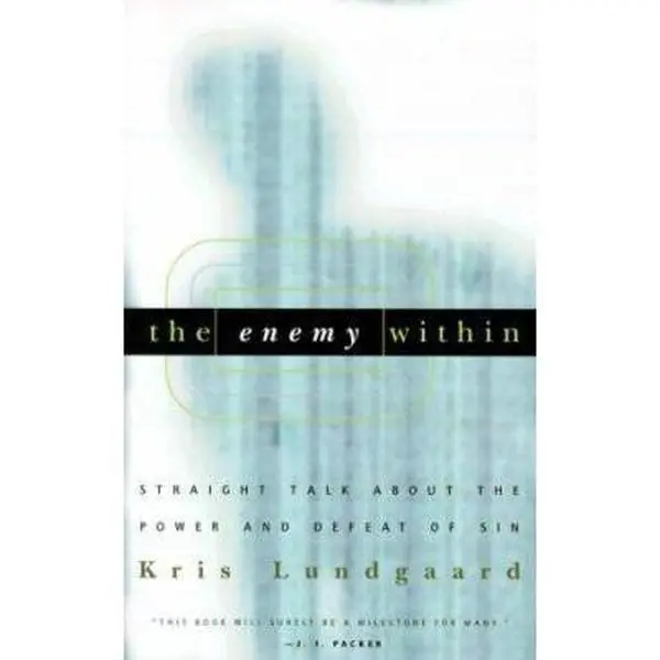 USED Book - The Enemy Within: Straight Talk about the Power and Defeat of Sin by Lundgaard, Kris A. (Paperback) - english