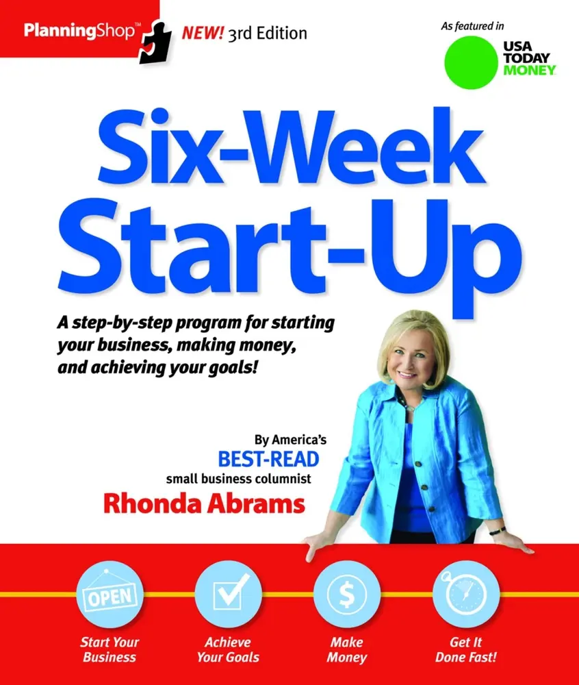 USED-Six-Week Start-Up: A step-by-step program for starting your business, making money, and achieving your goals! by Rhonda Abrams (Paperback)
