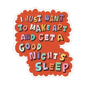 art & a good night's sleep sticker