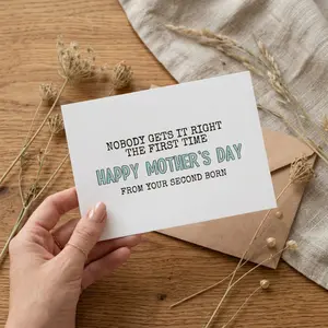 funny mother's day card from second born | card for mom | nobody gets it right the first time | from daughter | from son | mother's day gift