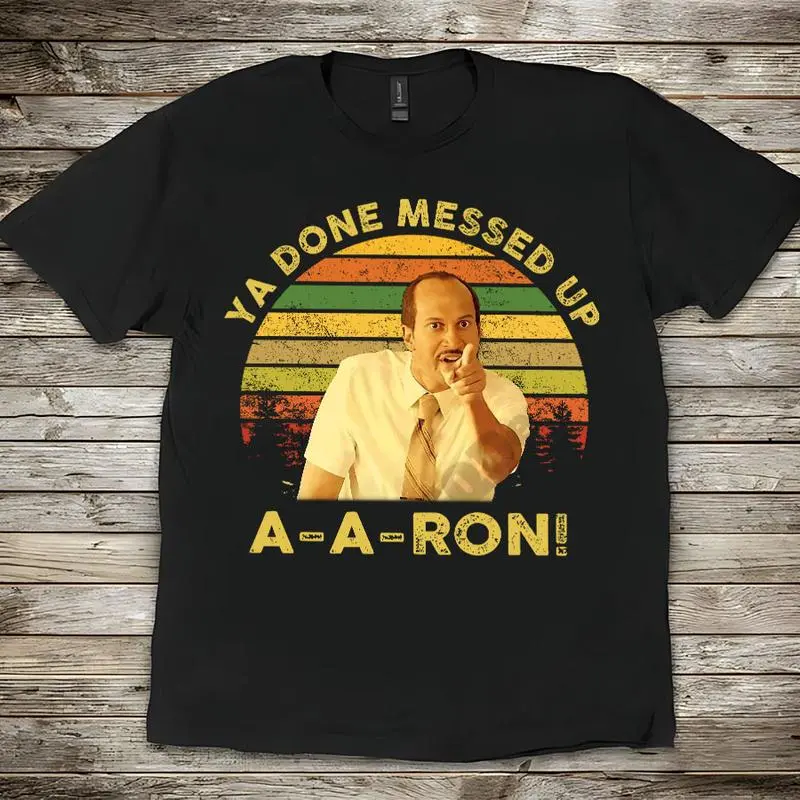 Key And Peele Shirt, Ya Done Messed Up Aaron Vintage T-Shirt, Movie Quote Unisex T Shirt, Sunset Design Retro