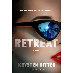 Retreat: A Novel by Krysten Ritter [Hardback Book]