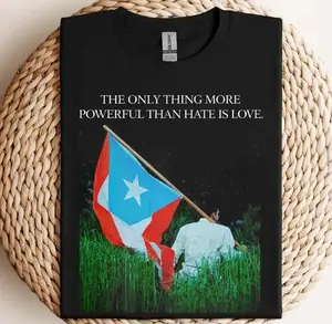 The Only Thing More Powerful Than Hate Is Love Shirt Benito Bowl Together We Are America Resist Shirt, Unity Statement Social