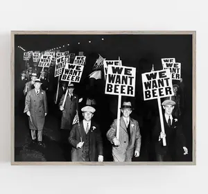 Alcohol Prohibition Wall Art, Beer Protest Poster, We Want Beer 1920s, Black And White Print, Poster No Framed, Decor home Photo Satin