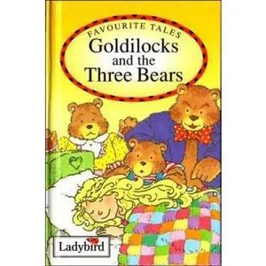 USED-Goldilocks and the Three Bears (Favourite Tales) by Audrey Daly (Hardcover)