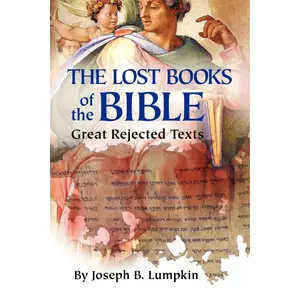 Lost Books of the Bible – Ancient Rejected Scriptures - Paperback