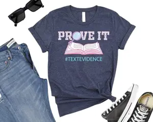 Prove It Text Evidence Shirt, Research Shirt, ELA Teacher Shirt, English Teacher shirt, Teacher Shirt, Reading Teacher Shirt, Research Shirt
