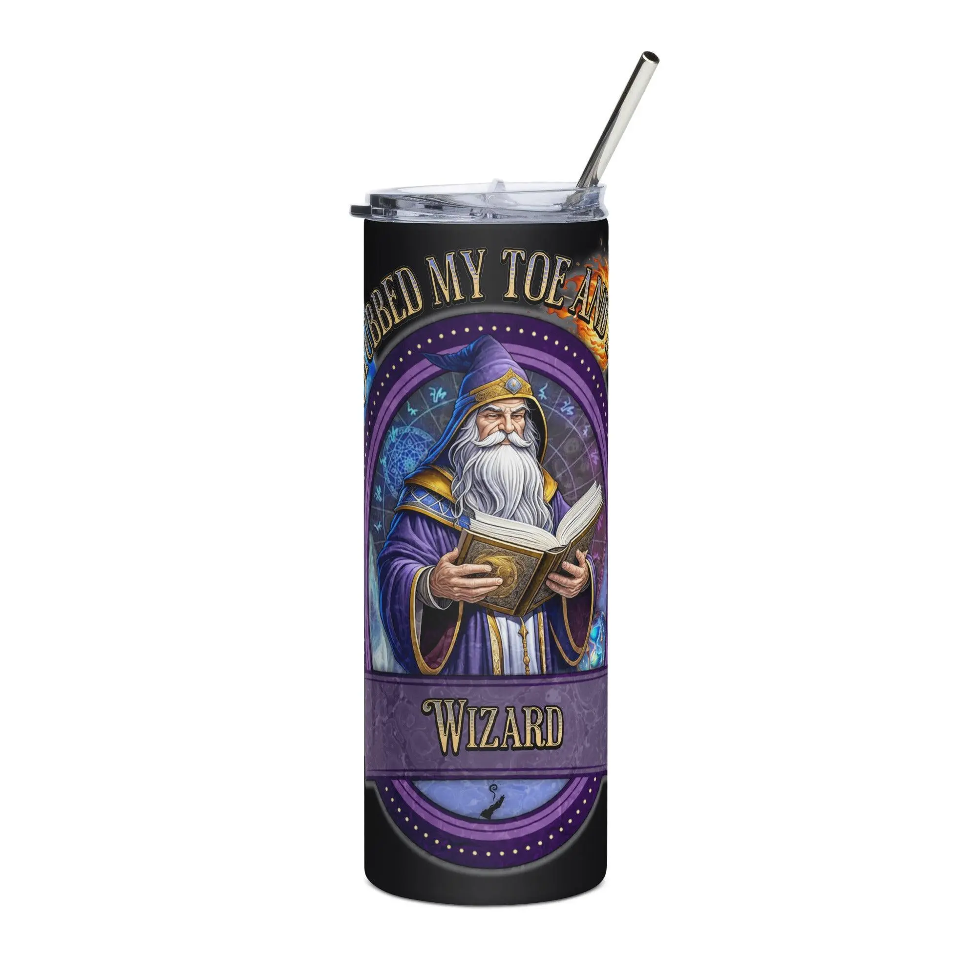 "Stubbed My Toe and Died" Wizard Stainless Steel Tumbler