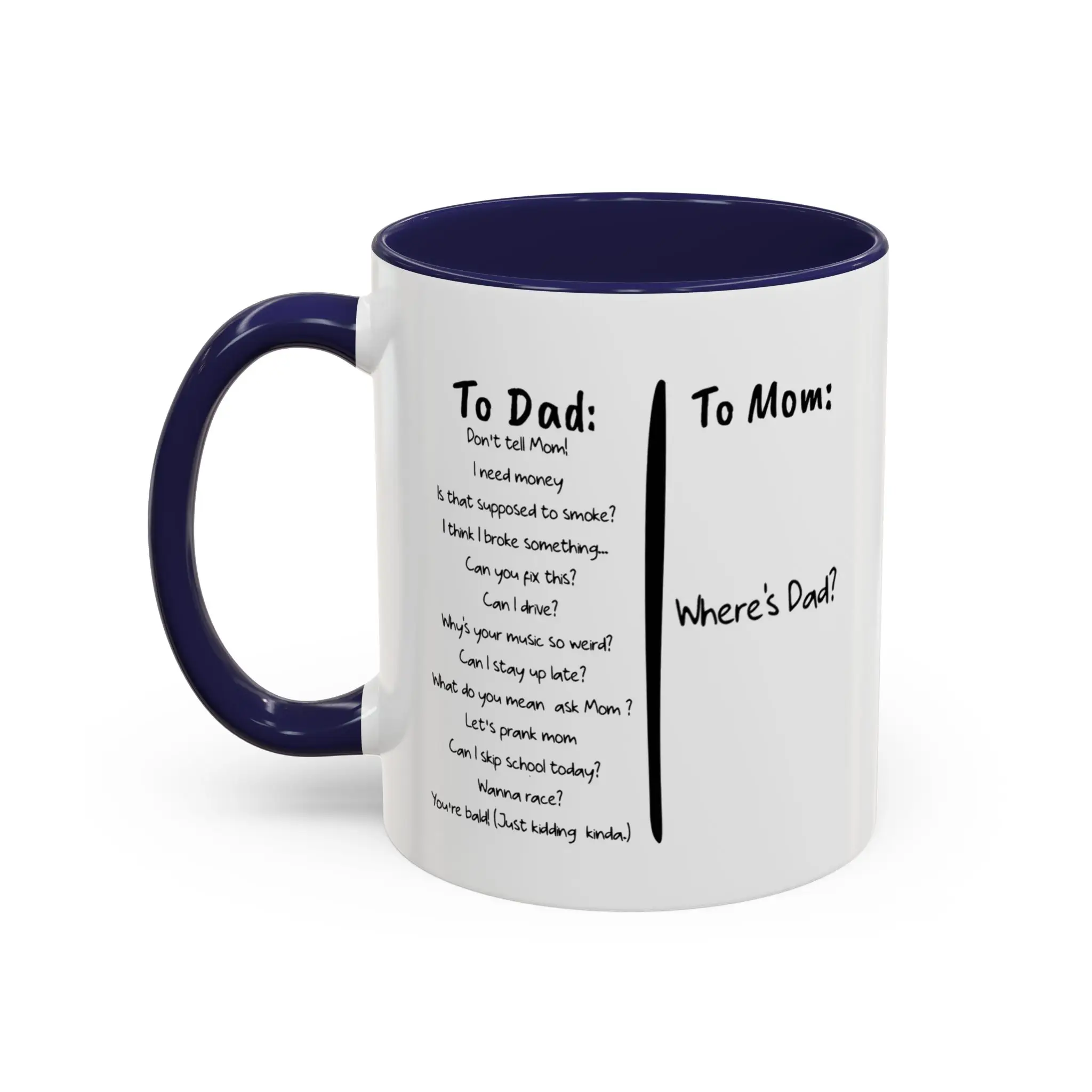To Dad, To Mom Funny Present Gift Coffee Mug, Funny Coffee Mug, Father's Day, Father's Day Gift, Mother's Day Gift - fth10284 Ceramic Classic Drinkwar
