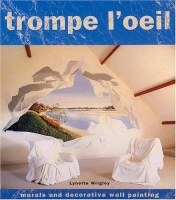 USED-Trompe l'Oeil: Murals and Decorative Wall Painting by Lynette Wrigley (Hardcover)