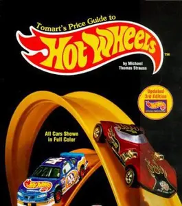 USED-Tomart's Price Guide to Hot Wheels Collectibles by Michael Thomas Strauss (Hardcover)