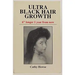 USED Book - Ultra black hair growth: 6 longer 1 year from now by Cathy Howse (Paperback) - english